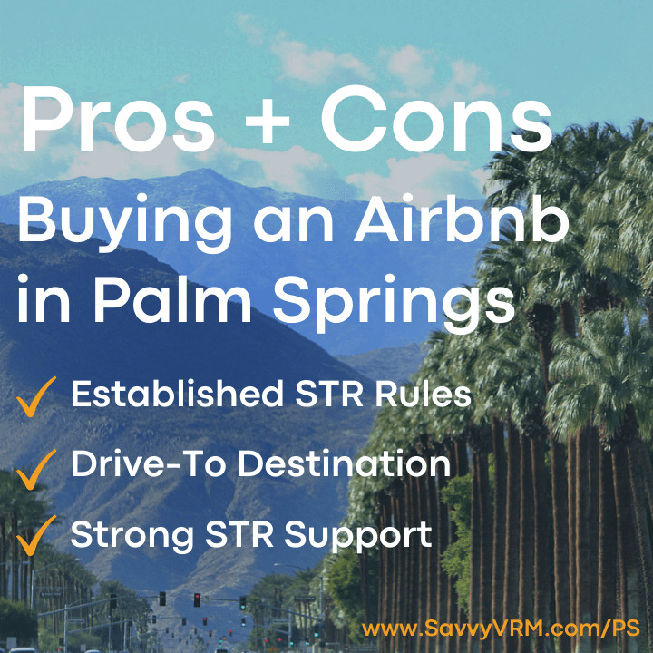 Pros and Cons of buying an Airbnb in Palm Springs