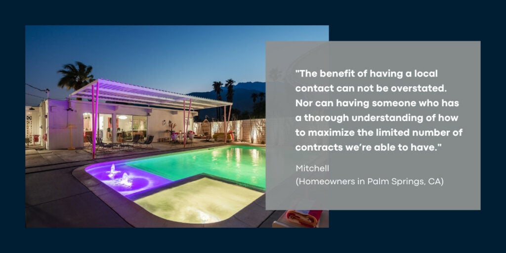 Image of pool with quote "the benefit of having a local contact can't be overstated."
